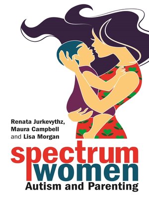 cover image of Spectrum Women—Autism and Parenting